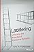 Laddering: Unlocking the Potential of Consumer Behavior