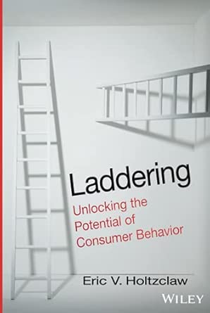 Laddering: Unlocking the Potential of Consumer Behavior book cover