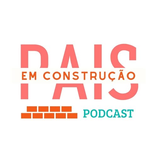 Pais em Constru&ccedil;&atilde;o cover art