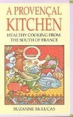 A Provencal Kitchen: Healthy Cooking from the South of France
