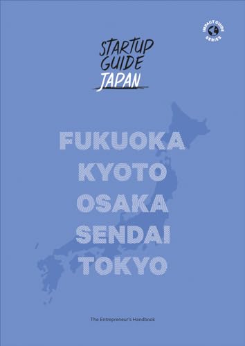 Startup Guide Japan: Volume 1