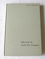 LIGHT From The Greek New Testament B000O02I5Q Book Cover