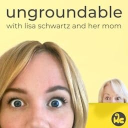 Ungroundable with Lisa Schwartz Podcast Por Human Content arte de portada