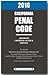 2016 CALIFORNIA PENAL CODE - ABRIDGED