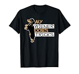 My Wiener Does Tricks Weiner Dog Pun Graphic T-Shirt
