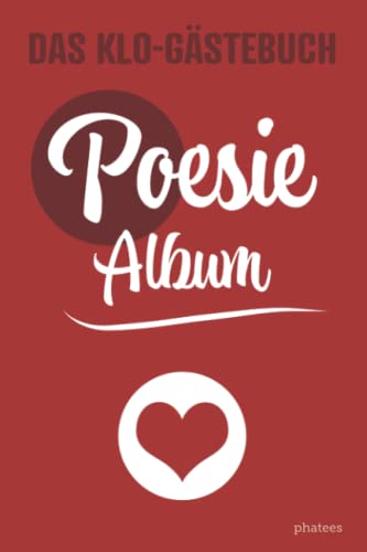 Das Klo-Gästebuch – Poesie Album