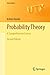 Probability Theory: A Comprehensive Course (Universitext)