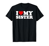 Photo Gallery i love my sister heart maglietta Photo Gallery i love my sister heart maglietta