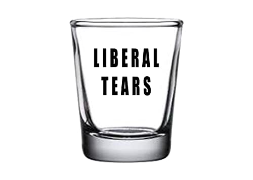 Rogue River Tactical Funny Liberal Tears Shot Glass, Gift for Republican or Conservative, 1.5 Ounce