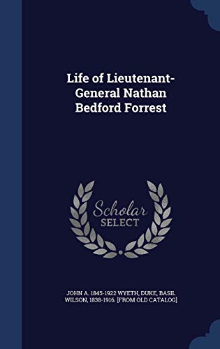 Life of Lieutenant-General Nathan Bedford Forrest 1297944550 Book Cover