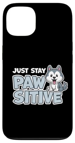 Just Stay Pawsitive 킢킢 |WeBu D X}zP[X iPhone 13 p