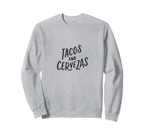 Tacos y Cervezas Divertidos Cinco de Mayo Bebida Regalos Sudadera