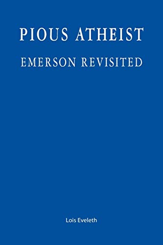 Pious Atheist: Emerson Revisited
