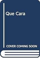 Que Cara 8448811038 Book Cover