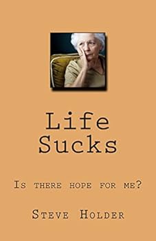 Paperback Life Sucks: Is there hope for me? Book