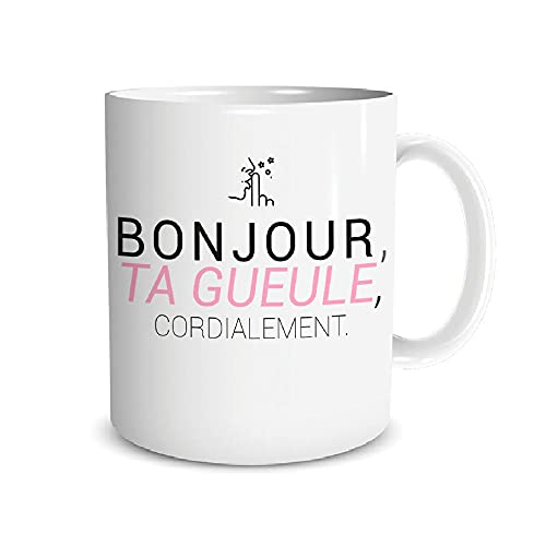 Mug Humour Tasse à Café - Bonjour ta gueule Cordialement