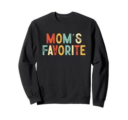 Im Moms Favorite Funny Im Moms Favorite Mothers Day 2026 Sweatshirt