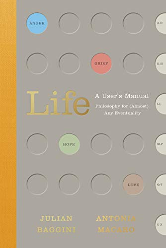 Life: A User’s Manual: Philosophy for (Almost) Any Eventuality livre En ligne