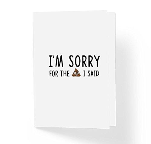 'I'M Sorry For The Sh*T I Said' Apology Card