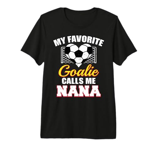 My Favorite Goalie Calls Me Nana Soccer Goalkeeper Nana Premium Tri-Blend T-Shirt
