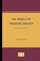 The Novels of Theodore Dreiser: A Critical Study 081665851X Book Cover