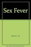 Sex Fever B000XBY5GG Book Cover
