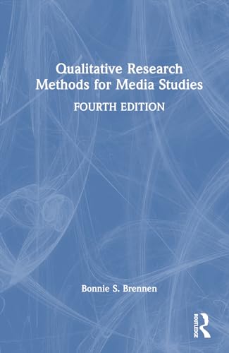 Qualitative Research Methods for Media Studies view 2