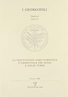 La Valutazione Agro-Forestale E Ambientale Dei Suoli E Delle Terre: 9 - Firenze, 11 Ottobre 2007 8859604907 Book Cover