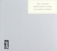 The Second Persephone Book of Short Stories 1910263222 Book Cover