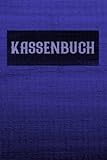  Kassenbuch: Kassenbuch für Selbstständige und Kleinunternehmer  Einnahmen Ausgaben Buch  Rechnungsblock Kleinunternehmer  Kassenbuch 6x9 Zoll für ... für Finanzbuchhaltung oder als Haushaltsbuch