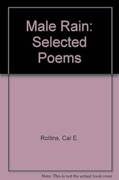 Hardcover Male Rain : Selected Poems Book
