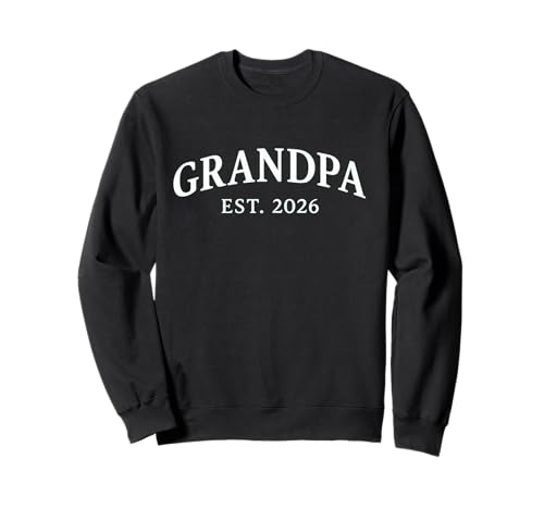 Grandpa est 2026 Sweatshirt