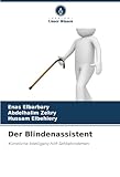 Der Blindenassistent: Künstliche Intelligenz hilft Sehbehinderten