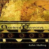Ancient Canyons [Audio CD] Huling, John