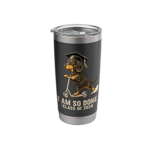 I Am So Done Class of 2026 Senior Funny Graduation Dachshund Stainless Steel Insulated Tumbler