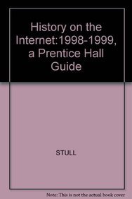 Paperback History on the Internet: 1998-1999, a Prentice Hall Guide Book