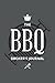 The Barbecue Smoker's Journal | Smoker's Recipes Notebook: BBQ Journal | Grill Recipes Log Book | Barbecue Recipe Notes | Grilling Record | Meat Smoker Logbook | 54 Journal Sheets