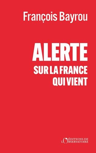 Alerte sur la France qui vient
