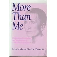 More Than Me: Confessions, Perceptions, and Inspirations of a Modern-Day Mystic 0963521802 Book Cover