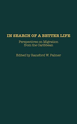 In Search of a Better Life: Perspectives on Migration from the Caribbean