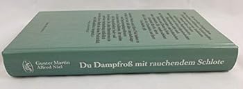 Hardcover Du Dampfross mit rauchendem Schlote: Oder, Eisenbahn-Brevier (German Edition) [German] Book