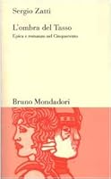 L'ombra del Tasso: Epica e romanzo nel Cinquecento (Testi e pretesti) 8842496065 Book Cover