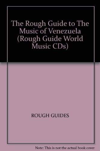 The Rough Guide to The Music of Venezuela Rough Guides
