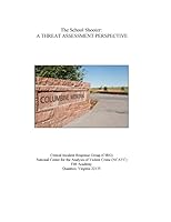 The School Shooter: A Threat Assessment Perspective 1507676492 Book Cover