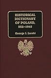  Historical Dictionary of Poland, 966-1945