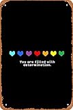 shvieiart Wall Decor Sign - Undertale - You are Filled with Determination. Poster - 8X12 Inch...