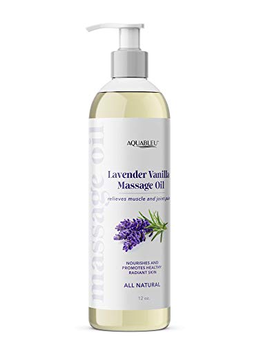 Aquableus Lavender Vanilla Massage Oil  Therapy Grade Essential Oils - at Home Massage Therapy  Relieves Muscle and Joint Pain, Nourishes Skin, Promotes Relaxation  Edible  12oz