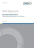Merkblatt DWA-M 720-1 Ölschadenbekämpfung auf Gewässern - Teil 1: Ölsperren (DWA-Regelwerk)