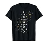 Moon Phase Design for Women Stay Wild Moon Child T-Shirt