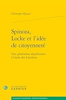 Spinoza, Locke Et l'Idee de Citoyennete: Une Generation Republicaine a l'Aube Des Lumieres 281240387X Book Cover